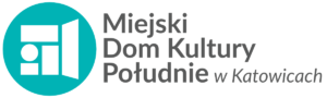 MDK "PoÅ‚udnie" | Dom Kultury w Katowicach